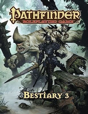 Read Online Pathfinder Roleplaying Game Bestiary 3 By Jason Bulmahn