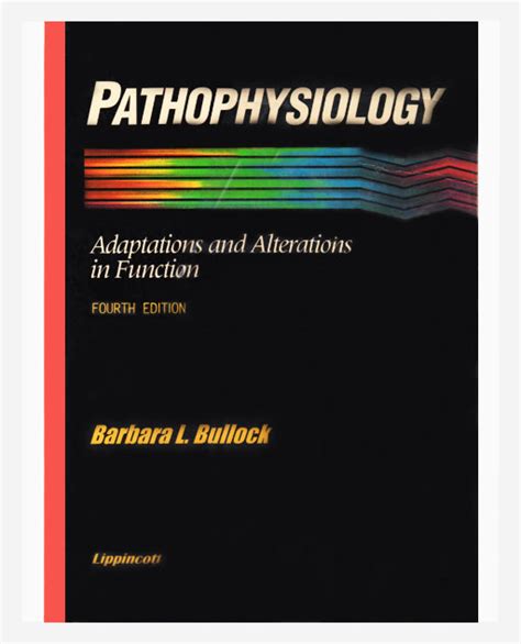 Full Download Pathophysiology Adaptations And Alterations In Function By Barbara L Bullock