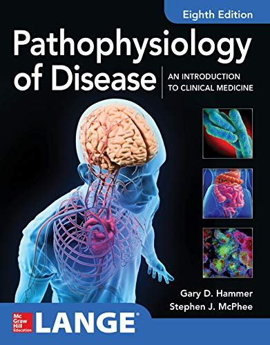Full Download Pathophysiology Of Disease An Introduction To Clinical Medicine 8E By Gary D Hammer