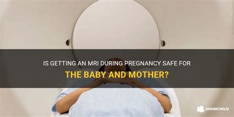 Patient Safety - MRI During Pregnancy