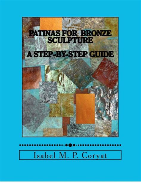 Patinas for bronze sculpture step by step guide to beautiful patinas. - Mathematical physics by george arfken solution manual free ebooks.