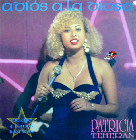 Patricia Teherán - Adiós A La Diosa Releases Discogs