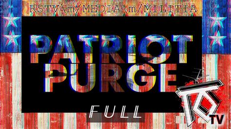 Patriot purge youtube. We would like to show you a description here but the site won’t allow us. 
