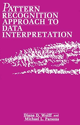 Pattern Recognition Approach To Data Interpretation
