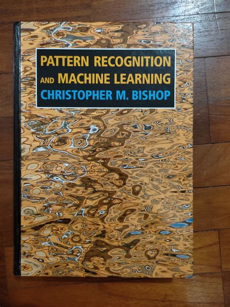 Pattern Recognition and Machine Learning Christopher Hobbies