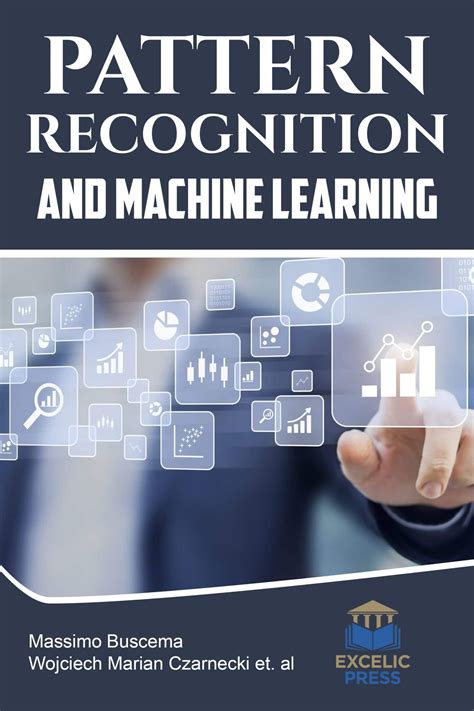 Pattern Recognition and Machine Learning Excelic Press