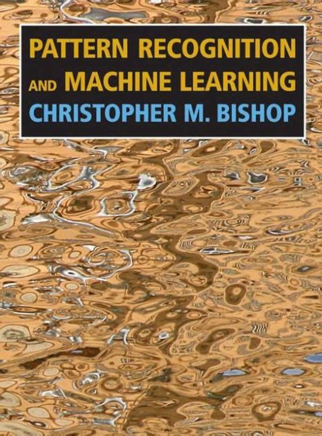 Pattern Recognition and Machine Learning by Christopher M.