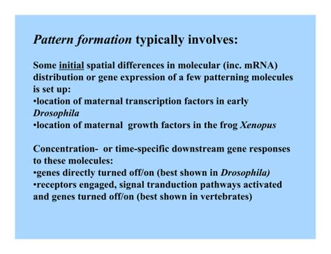 Pattern formation typically involves
