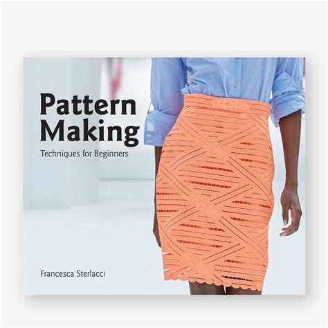 Full Download Pattern Making Techniques For Beginners By Francesca Sterlacci