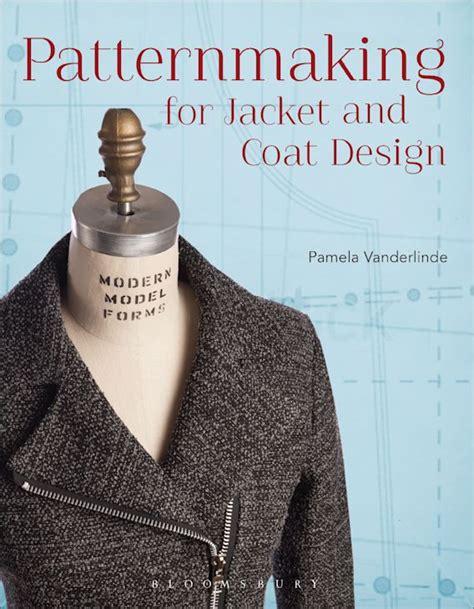Patternmaking for Jacket and Coat Design covers patternmaking