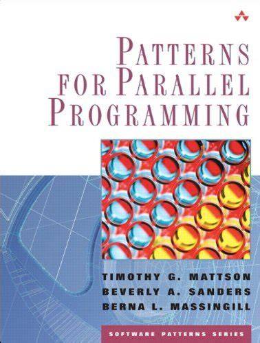 Patterns for Parallel Programming (Software Patterns Series)
