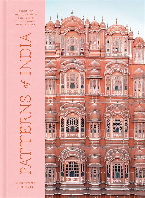 Full Download Patterns Of India A Journey Through Colors Textiles And The Vibrancy Of Rajasthan By Christine Chitnis
