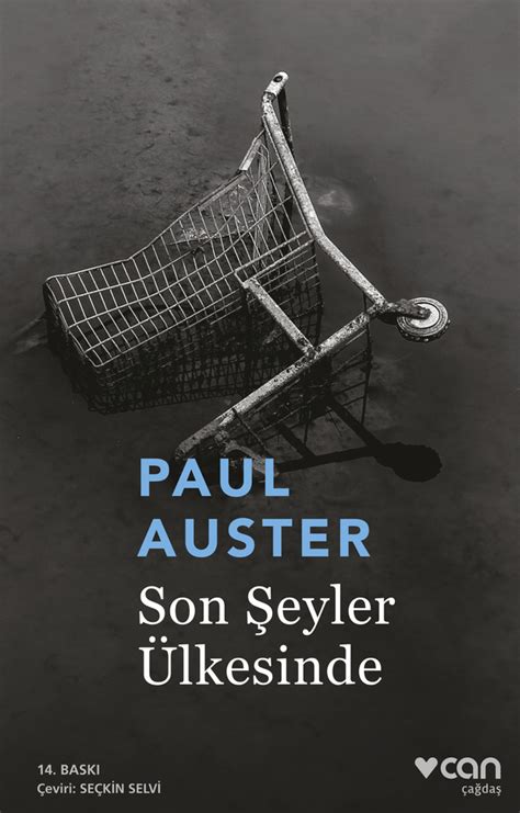 Paul Auster "Son Şeyler Ülkesi"nde. 