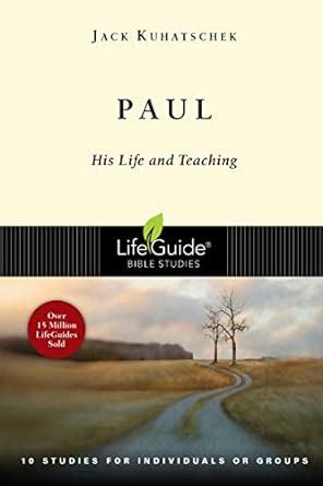 Paul his life and teaching lifeguide bible studies. - Les vingt en de avant-garde in belgië.