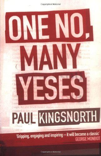 Buy One No, Many Yeses by Paul Kingsnorth online at Al