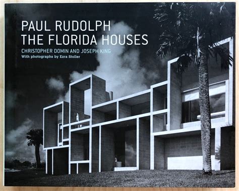 Full Download Paul Rudolph The Florida Houses By Christopher Domin