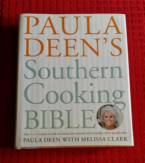Paula deens southern cooking bible the new classic guide to delicious dishes with more than 300 recipes. - Historia de la cultura en la américa hispánica..