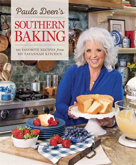 Read Paula Deens Southern Baking Favorite Recipes From Her Savannah Kitchen By Paula H Deen