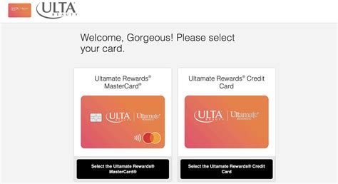 Welcome, Select Your Card Ulta Beauty Rewards™ Masterca