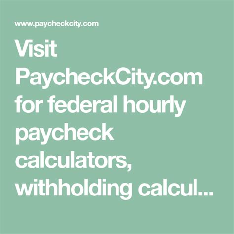 Below are your federal hourly paycheck results. The results are broken up into three sections: "Paycheck Results" is your gross pay and specific deductions from your paycheck, "Net Pay" is your take-home pay, and "Calculation Based On" is the information entered into the calculator.. 