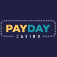 Payday casino. => Play at PayDay Casino Now! CASINO OF THE MONTH. Ducky Luck Casino 100 Free SpinsT & C Apply Play Now . No Deposit Bonus. Lion Slots Casino No Deposit Bonus 100 Free Spins! Island Reels No Deposit Bonus 80 Free Spins! SpinoVerse Casino No Deposit Bonus 70 Free Spins! Beary Wild Slot – 101 Free Spins! 