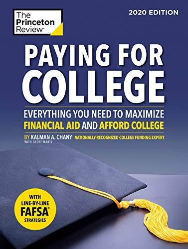 Read Paying For College 2020 Edition Everything You Need To Maximize Financial Aid And Afford College By Princeton Review