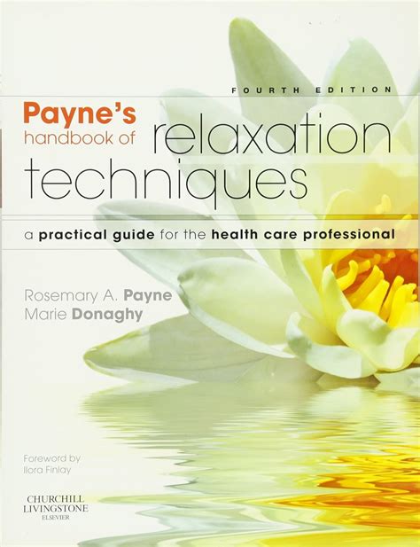 Paynes handbook of relaxation techniques a practical guide for the health care professional 4e. - Burns and bush marketing research test manual.