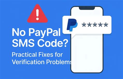 Paypal not receiving sms code reddit.  Can you please provide the solution to this prob...
