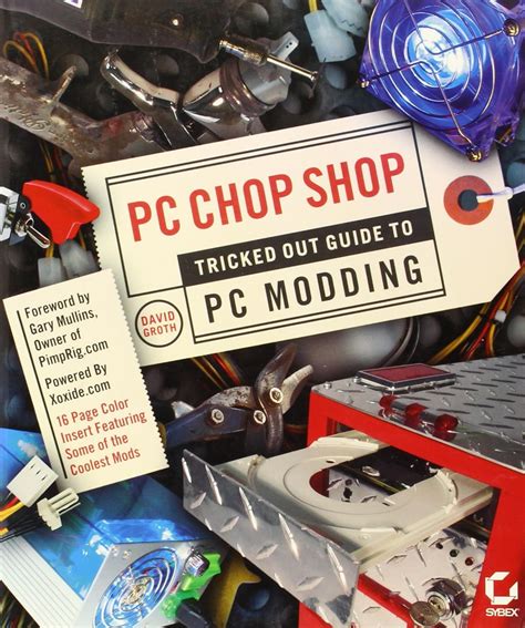 Pc chop shop tricked out guide to pc modding. - The little book of common sense investing mobi.