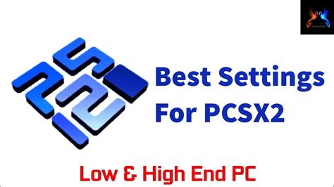 Pcsx2 best settings 2020. 0 UPDATED Graphics Guide | Every Option Explained &...