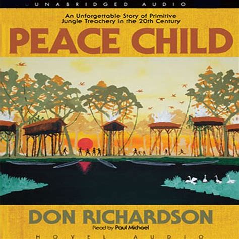 Read Peace Child An Unforgettable Story Of Primitive Jungle Teaching In The 20Th Century 