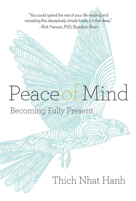 Full Download Peace Of Mind Becoming Fully Present By Thich Nhat Hanh