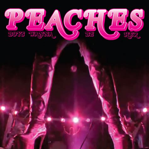 Peaches - Boys Wanna Be Her Lyrics Lyrics.com