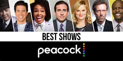 Peacock best shows. Watch your favorite TV with Peacock Channels. Stream nonstop news, sports, comedy, reality, true crime, and more. We've got the perfect pick for your mood. Watch local news, weather, and NBC shows LIVE—plus get over 50 Peacock Channels and tons of hit shows & movies on demand. 