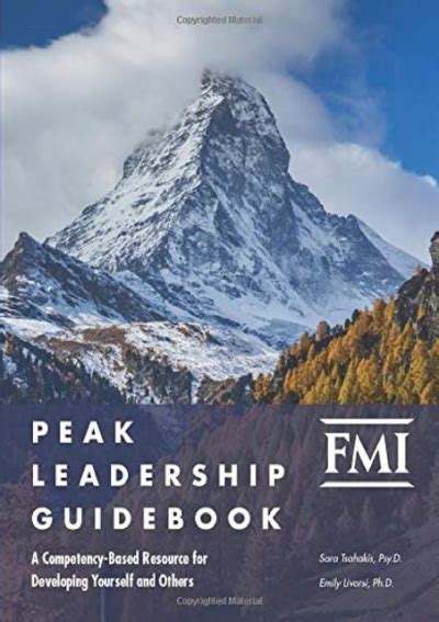 Download Peak Leadership Guidebook A Competencybased Resource For Developing Yourself And Others By Sara Tsahakis Psyd