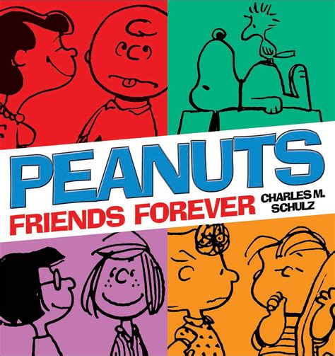 Read Online Peanuts Friends Forever By Charles M Schulz