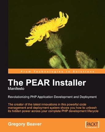 Pear Installer Manifesto The Revolutionizing Php Application Development And Deployment