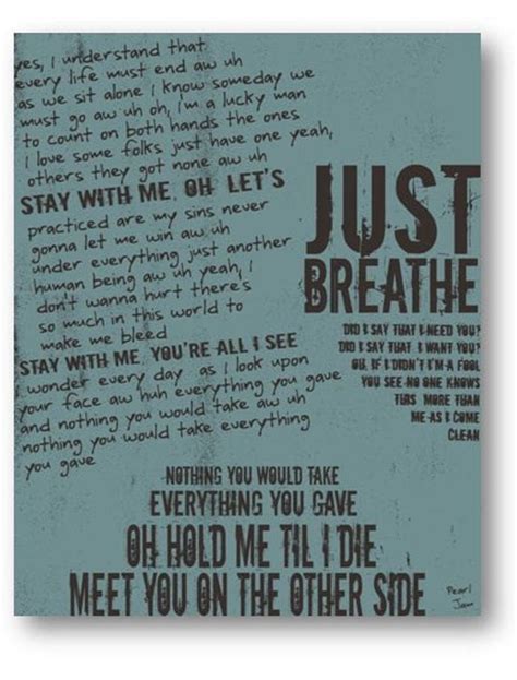 Pearl jam just breathe lyrics. Things To Know About Pearl jam just breathe lyrics. 