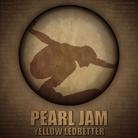 Pearl jam yellow ledbetter. May 2, 2016 · Pearl Jam - Yellow Ledbetter - live 