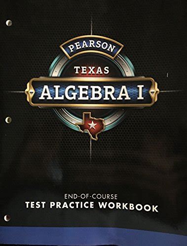 Pearson texas algebra 1 test practice workbook answers.  Prepare for your exam...