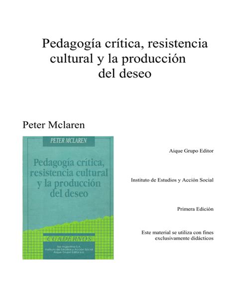 Pedagogía crítica, resistencia cultural y la producción del deseo. - Ascendance antoine asnong et virginie cosemans.