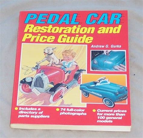 Pedal car restoration and price guide. - 07 harley davidson flh service manual.