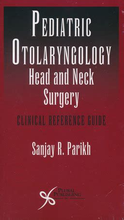 Pediatric otolaryngology head and neck surgery clinical reference guide. - El ingenioso hidalgo don quijote de la mancha 2 v.