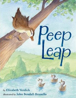Read Online Peep Leap By Elizabeth Verdick
