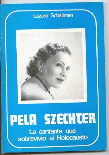 Pela szechter, la cantante que sobrevivió al holocausto. - Solution manual thomas l floyd 7th edition.
