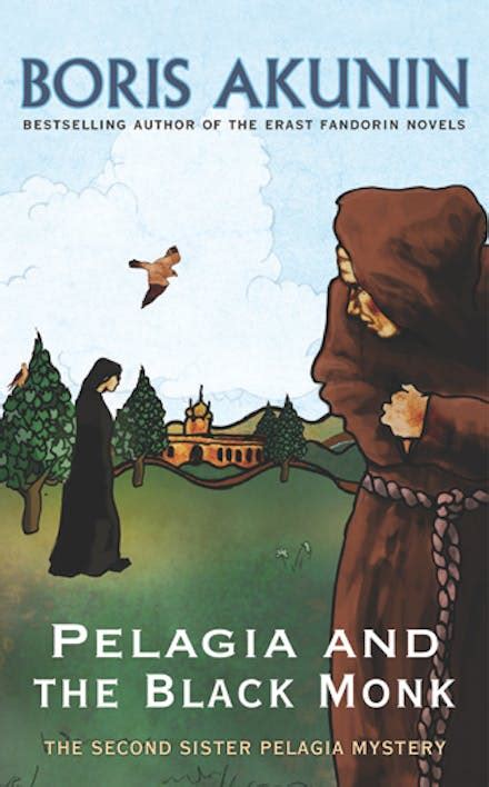 Full Download Pelagia And The Black Monk Sister Pelagia Mysteries 2 By Boris Akunin