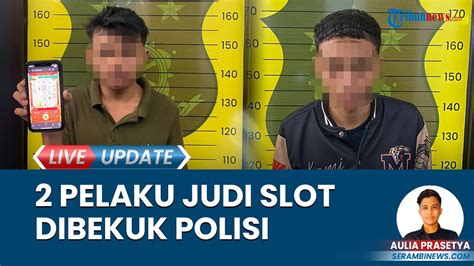 Pemain judi slot bisa ditangkap. Dr bln maret sampai.
