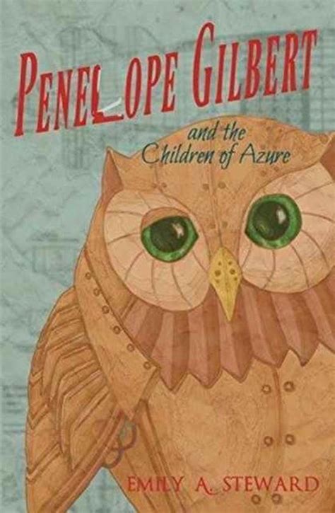 Read Online Penelope Gilbert And The Children Of Azure By Emily A Steward