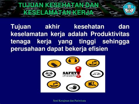 Pengertian, Tujuan dan Prinsip Keselamatan …