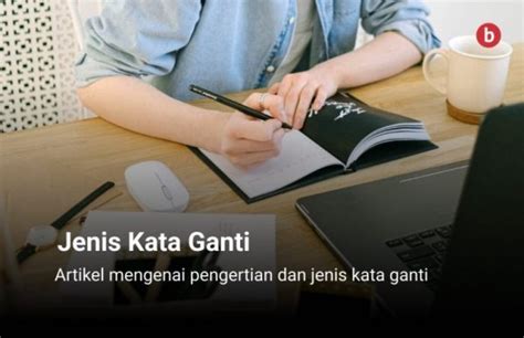 Pengertian dan Jenis-Jenis Kata Ganti - Penerbit Bukunesia